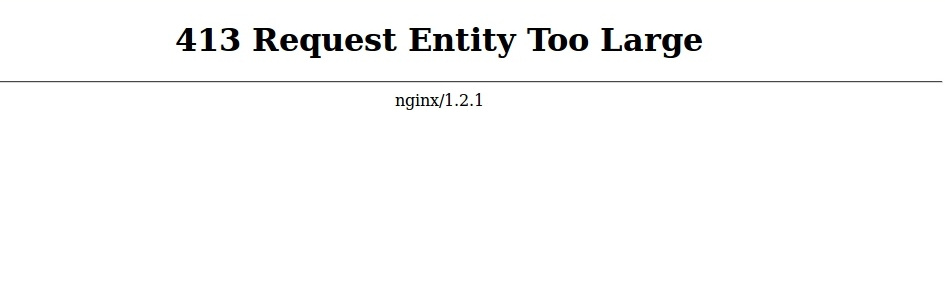 413 Request Entity Too Large Nginx